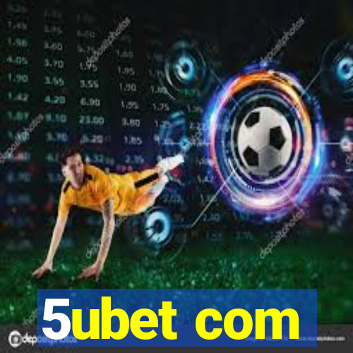 5ubet com